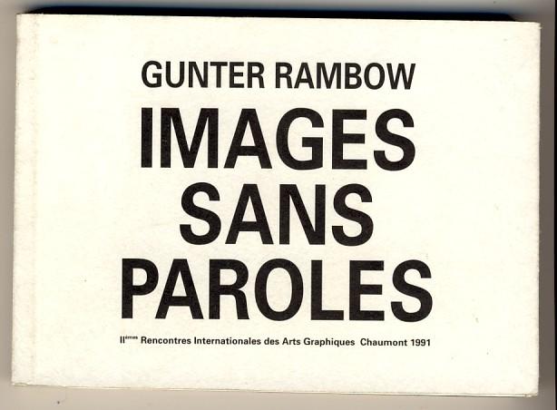 Images sans Paroles . IIèmes Rencontres Internationales des Arts Graphiques Chaumont 1991 - Rambow, Gunter