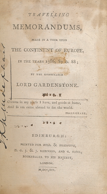 Travelling Memorandums, made in a tour upon the Continent of Europe, in the years 1786, 87 & 88 - Gardenstone, Lord