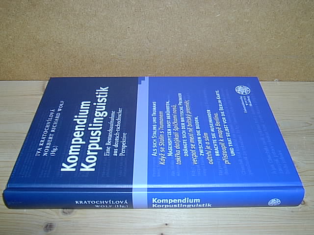Kompendium Korpuslinguistik. (= Germanistische Bibliothek, Band 38). - Kratochvilová, Iva und Wolf, Norbert Richard (Hg.)