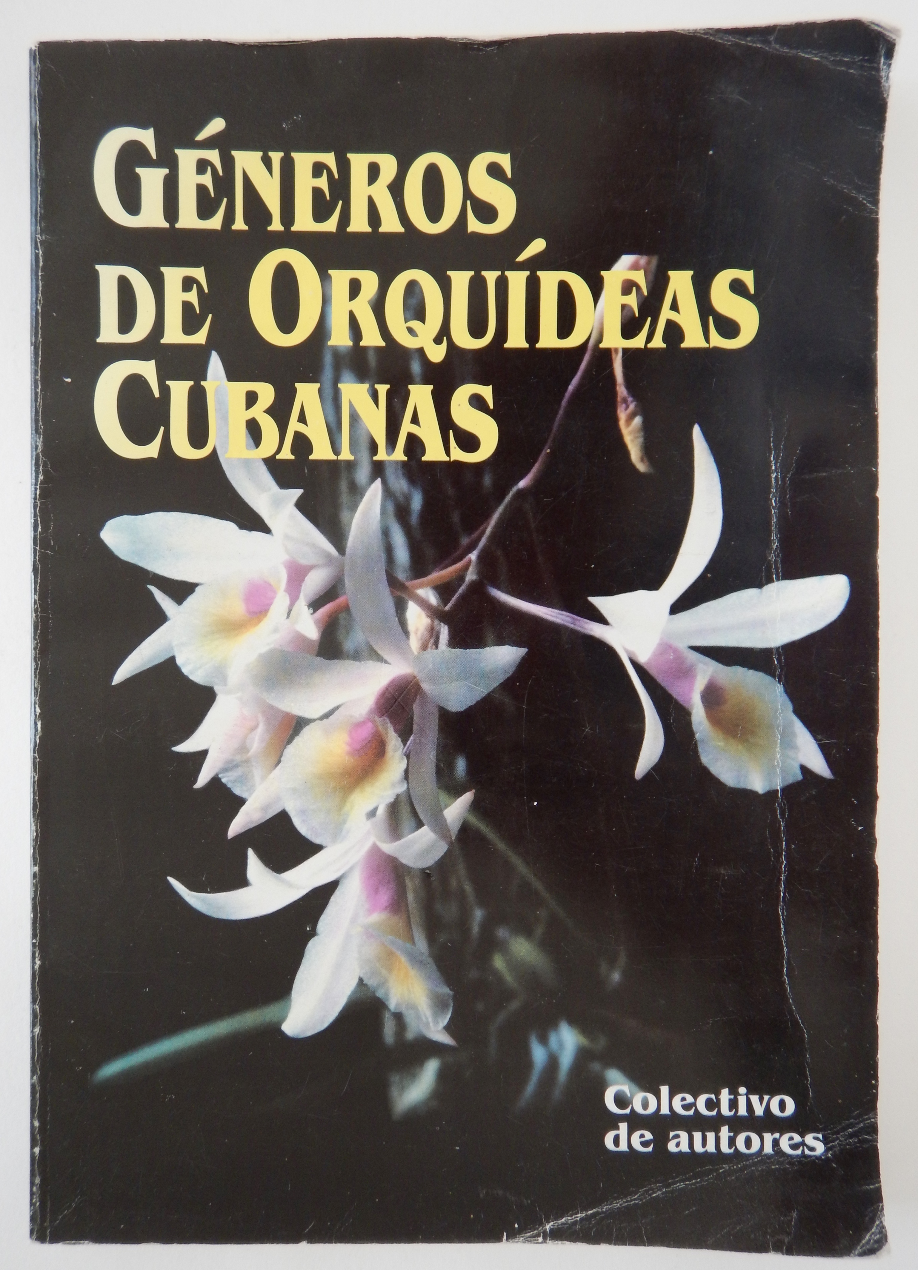 Generos de Orquideas Cubanas by Benitez, Ernesto Mujica, (and others): Very  Good Card Wraps (2000) | Martin Kaukas Books