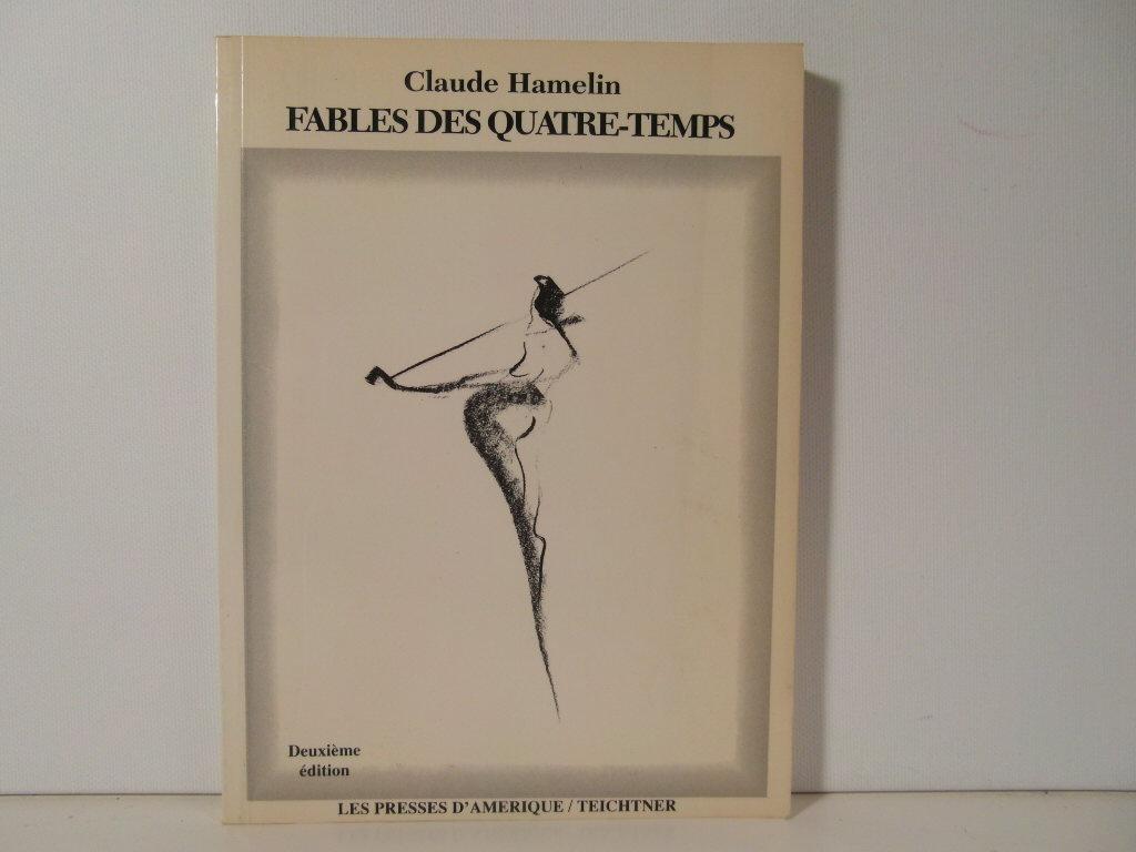 Fables des quatre-temps - Hamelin Claude