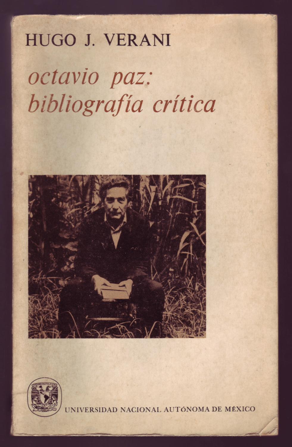 OCTAVIO PAZ: Bibliografía Crítica. by [Paz, Octavio] Verani, Hugo J ...