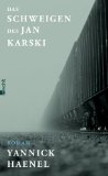 Das Schweigen des Jan Karski - Haenel, Yannick