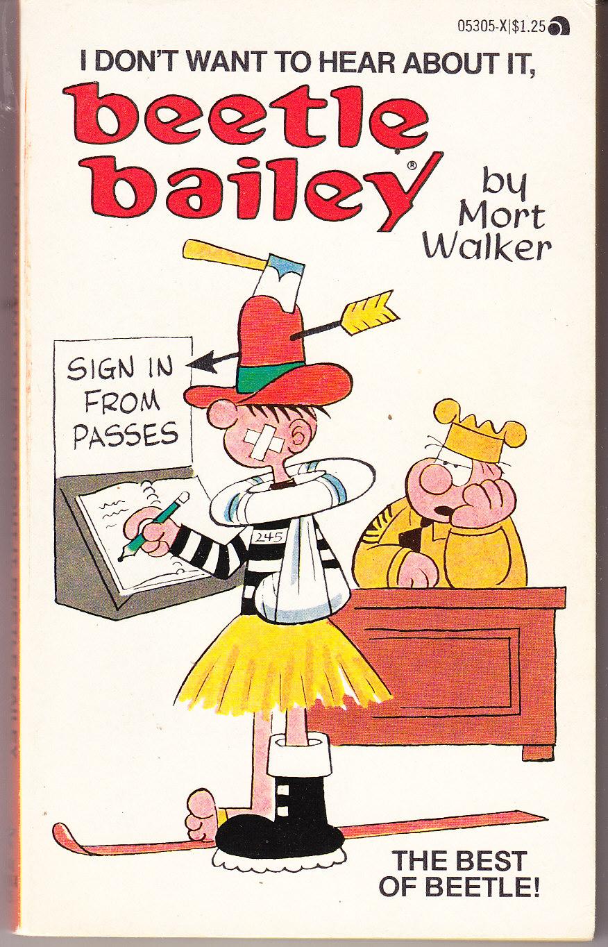 I Don't Want to Hear About it, Beetle Bailey - Walker, Mort