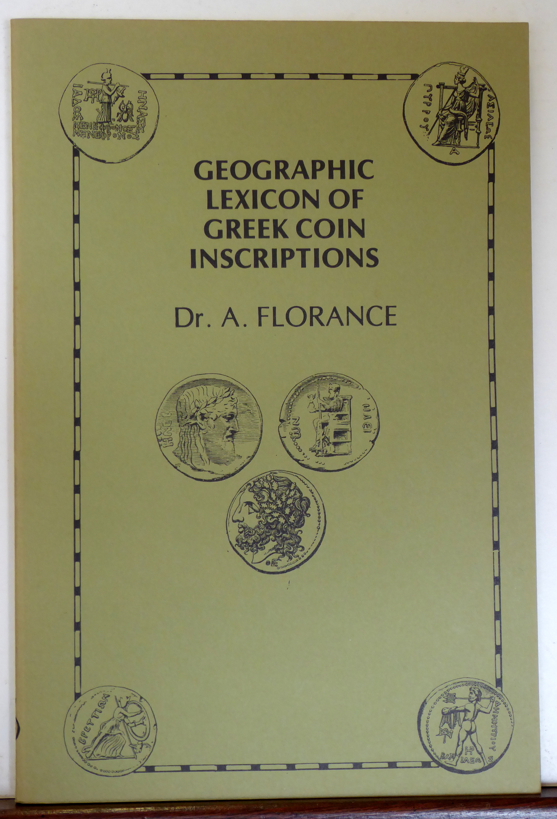 Geographic Lexicon of Greek Coin Inscriptions by Florance, Dr. A.: Fine ...