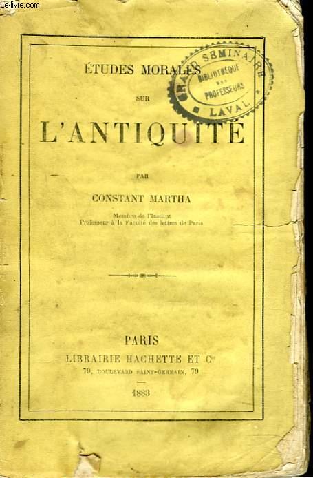 ETUDES MORALES SUR L'ANTIQUITE by CONSTANT MARTHA: bon Couverture ...