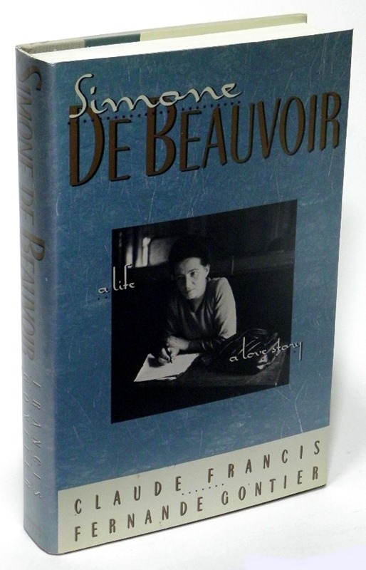 Simone De Beauvoir A Life.a Love Story - FRANCIS, Claude; GONTIER, Fernande