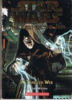 STAR WARS - THE LAST OF THE JEDI - THE TANGLED WEB - Jude Watson