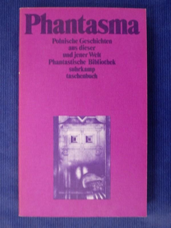 Phantasma - Polnische Geschichten aus dieser und jener Welt - Staemmler, Klaus (Hrsg.)