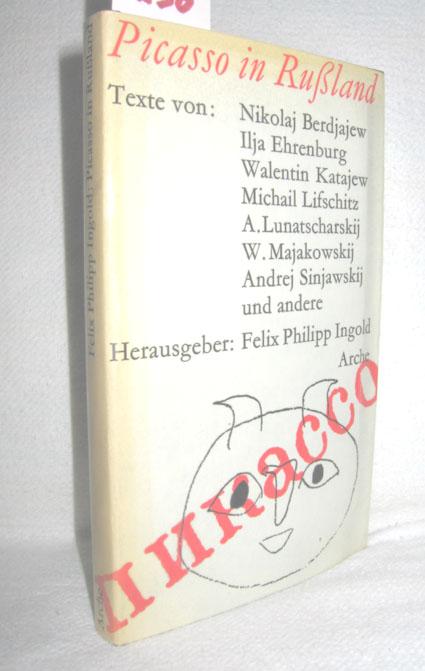 Picasso in Russland (Materialien zur Wirkungsgeschichte 1913-1971) - INGOLD, FELIX PHILIPP (Hrsg.)