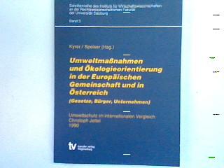 Umweltmassnahmen und Ökologieorientierung in der Europäischen Gemeinschaft und in Österreich - Jettel, Christoph