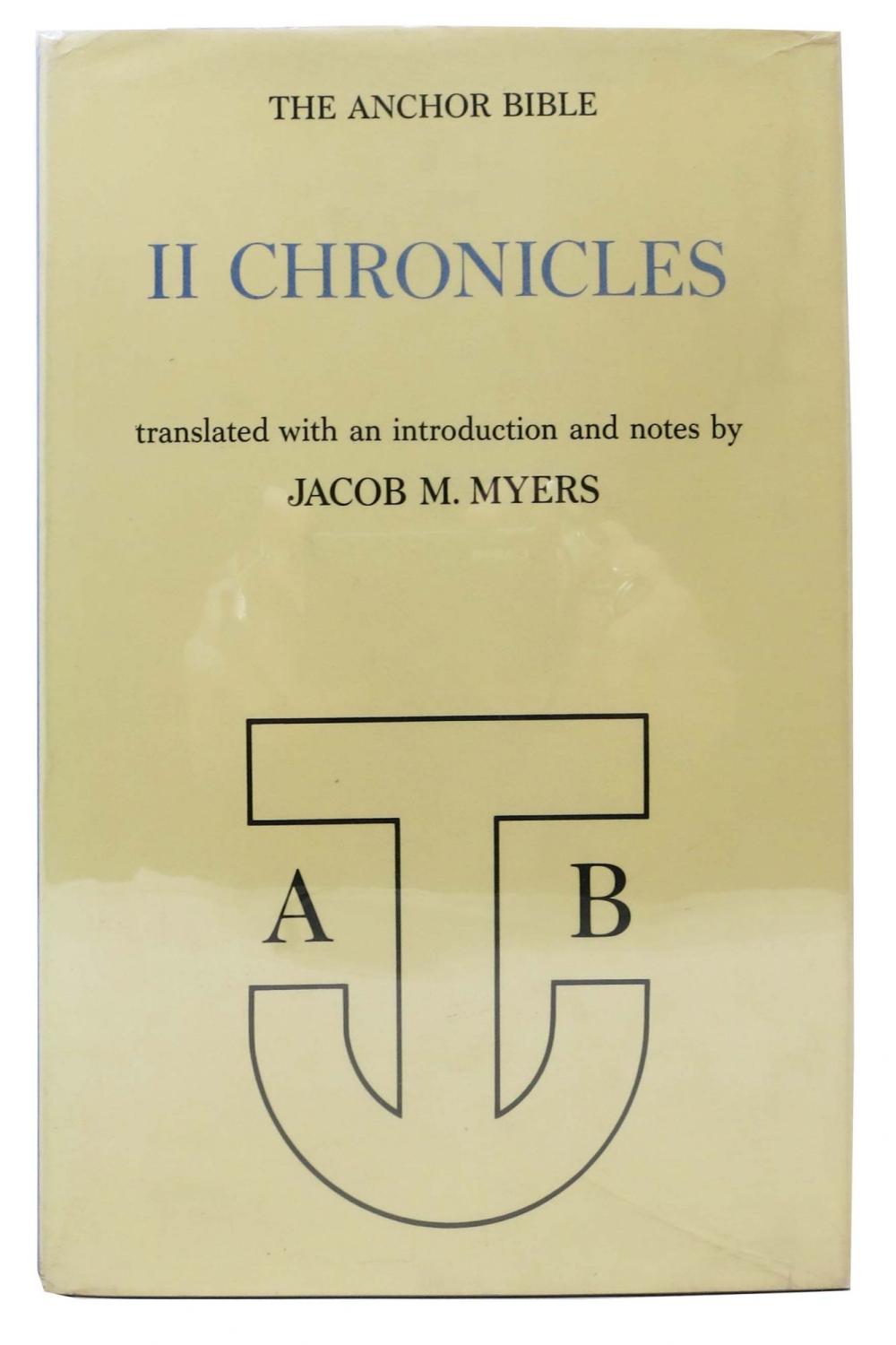 The ANCHOR BIBLE. II CHRONICLES. The Anchor Bible Volume 13