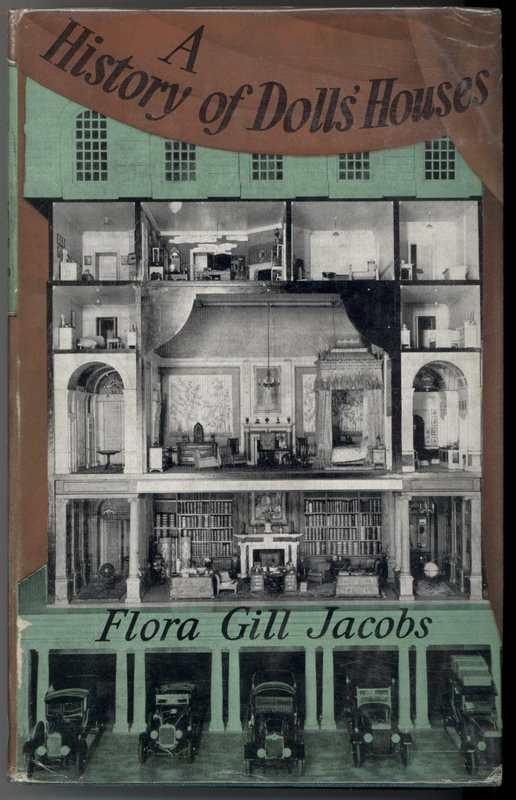 A HISTORY OF DOLL'S HOUSES by Jacobs, Flora Gill Near Fine Hardcover