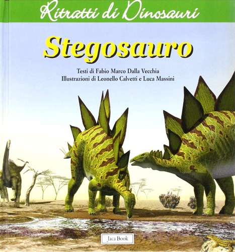 Stegosauro. - Dalla Vecchia,Fabio Marco.