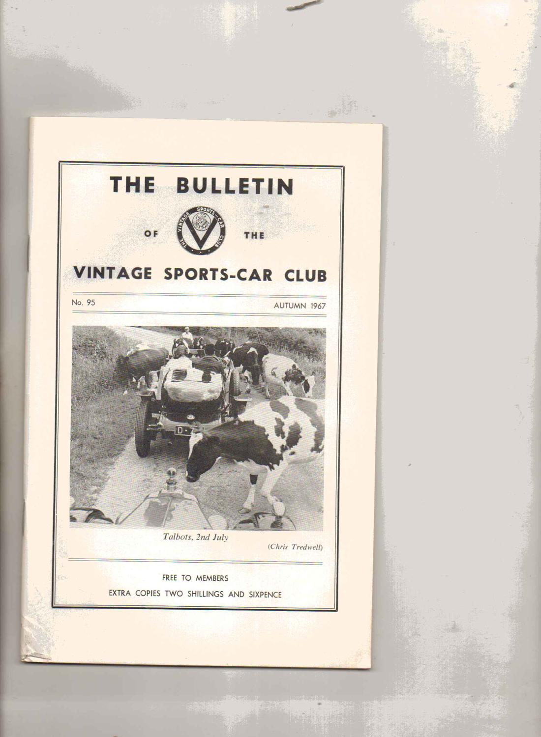 The Bulletin of the Vintage SportsCar Club. No. 95. Autumn 1967