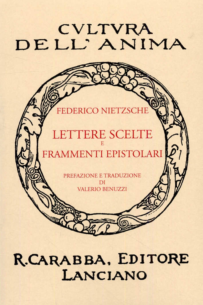 Lettere Scelte e Frammenti Epistolari - Nietzsche Friedrich