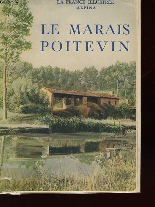 LE MARAIS POITEVIN MONMARCHE GEORGES [Bon] [Couverture souple]