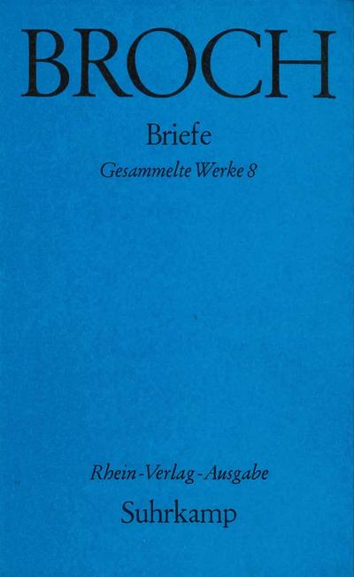 Gesammelte Werke, 10 Bde. Briefe - Hermann Broch