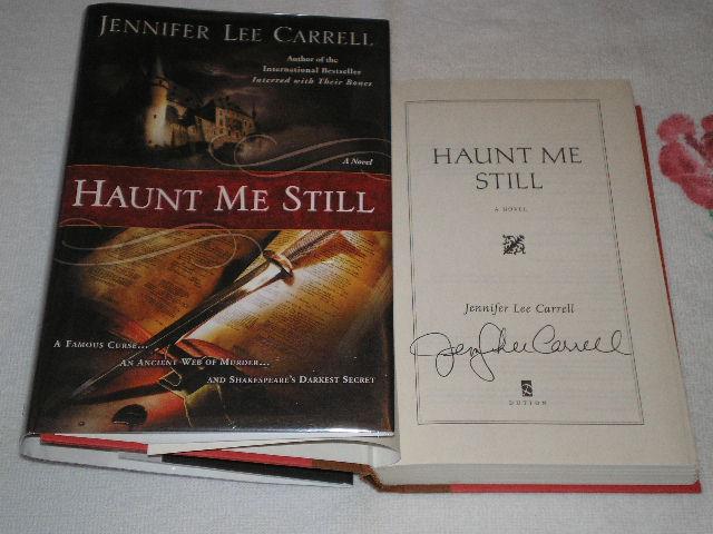 Haunt Me Still: Signed - Carrell, Jennifer Lee