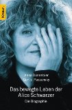 Das bewegte Leben der Alice Schwarzer : Die Biographie. Knaur ; 77435 - Dünnebier, Anna und Gert von Paczensky