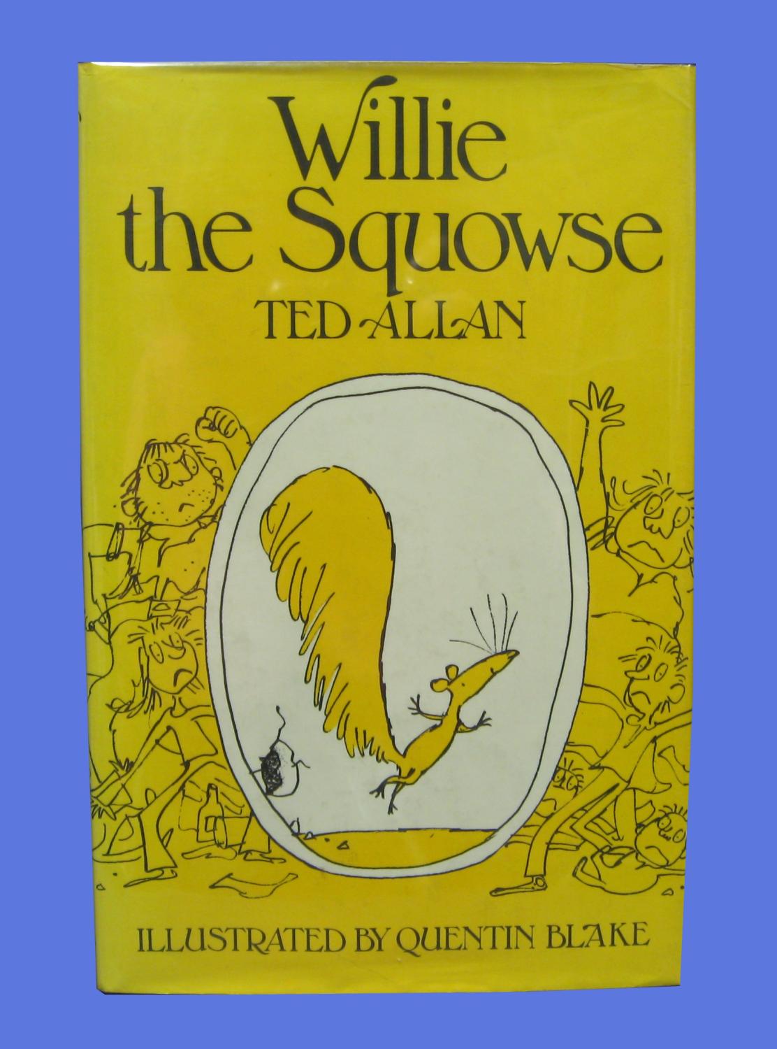 Willie the Squowse TED ALLAN