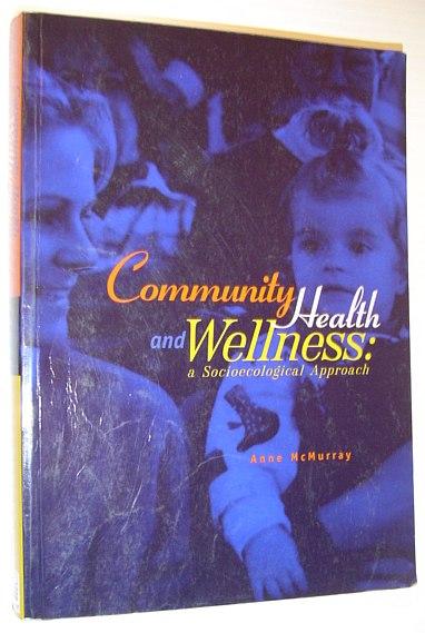 Community Health and Wellbeing - McMurray, Anne