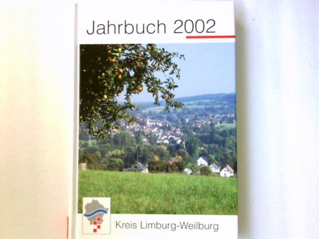 Jahrbuch für den Kreis Limburg-Weilburg. 2002
