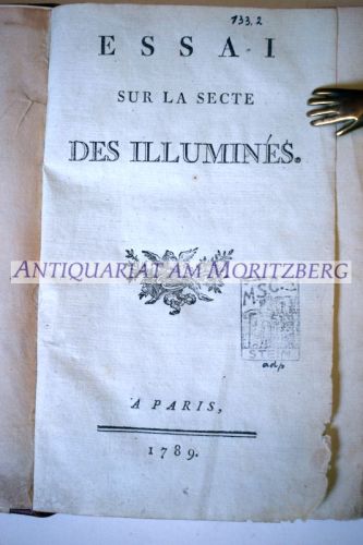 Essai sur la secte des Illuminés. - Illuminaten - Jean Pierre Louis de la Roche du Maine, Marquis de Luchet (hier anonym)