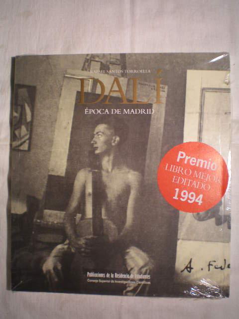 Dalí, época de Madrid. Catálogo Razonado - Rafael Santos Torroella