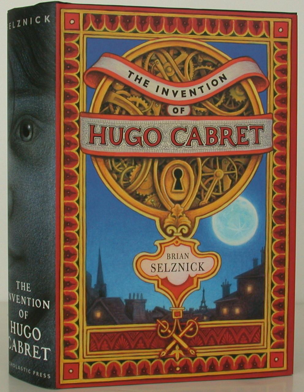 The Invention of Hugo Cabret by Brian Selznick The Invention of Hugo Cabret by Brian Selznick