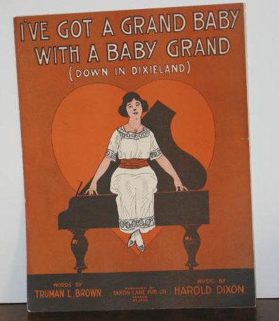 I Ve Got A Grand Baby With A Baby Grand Down In Dixieland Sheet Music By Brown Truman L Harold Dixon Sheet Nbsp Music Auldfarran Books Ioba