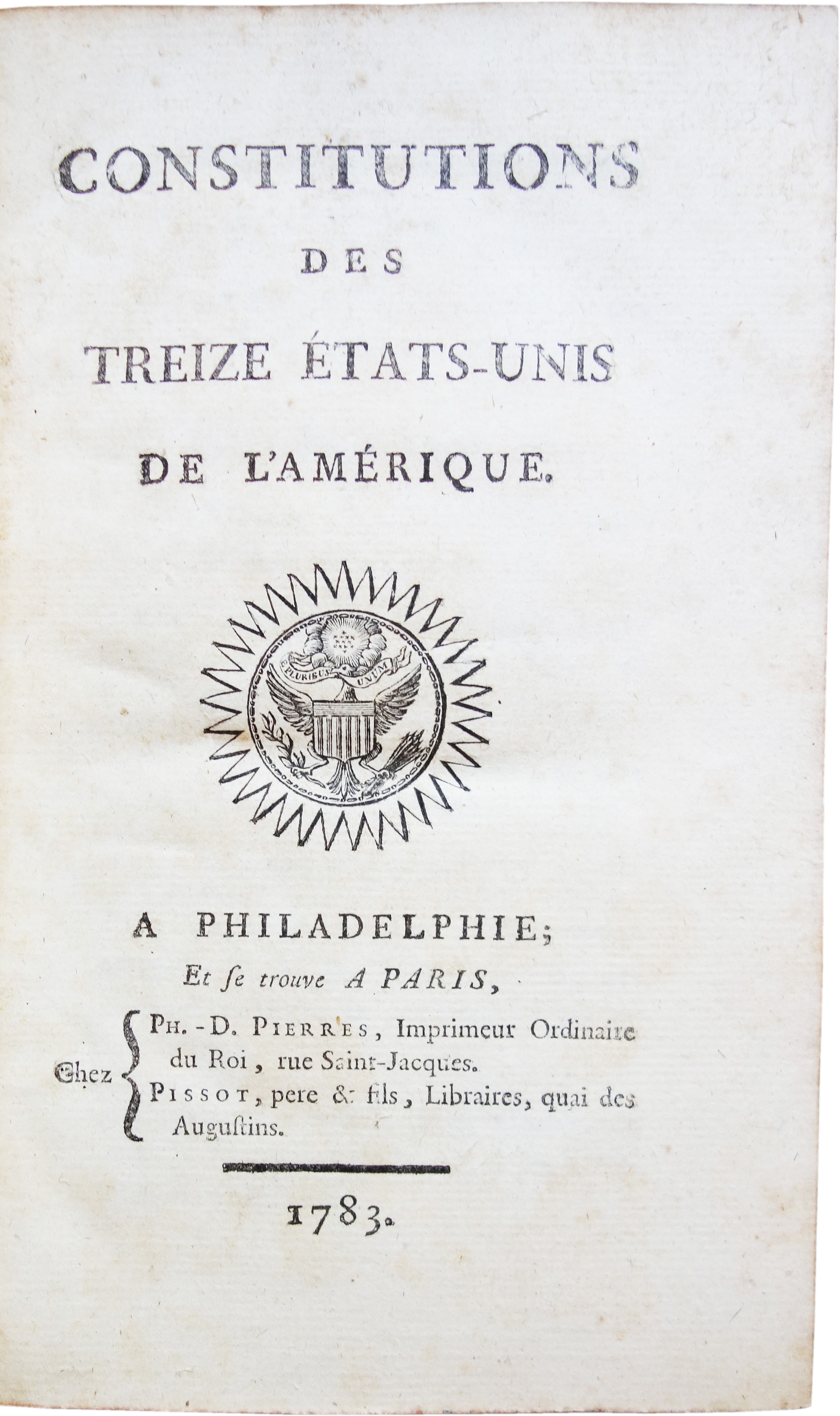 Constitutions des Treize États-Unis de l'Amerique. by [UNITED STATES ...