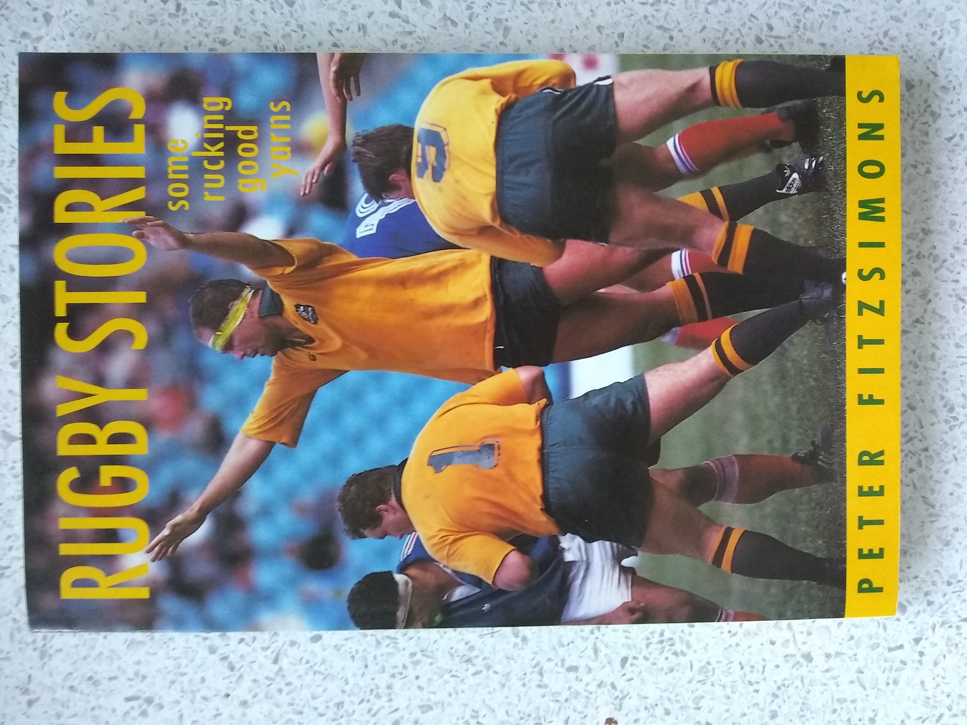 Rugby Stories Some Rucking Good Yarns - Peter Fitzsimons