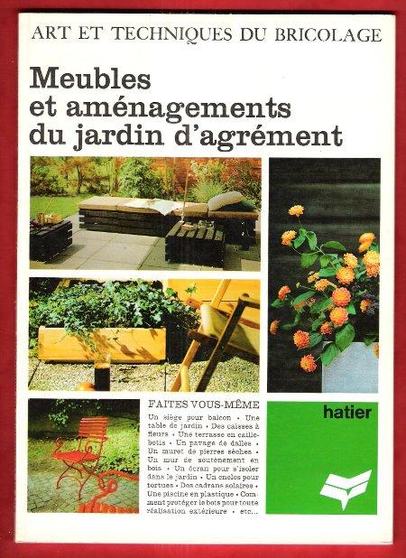 Meubles et Aménagements Du Jardin D'agréments DIEM W. , CAILLETTE Jacques Adaptation [ ] [Couverture souple]