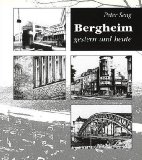 Bergheim - gestern und heute - Seng, Peter