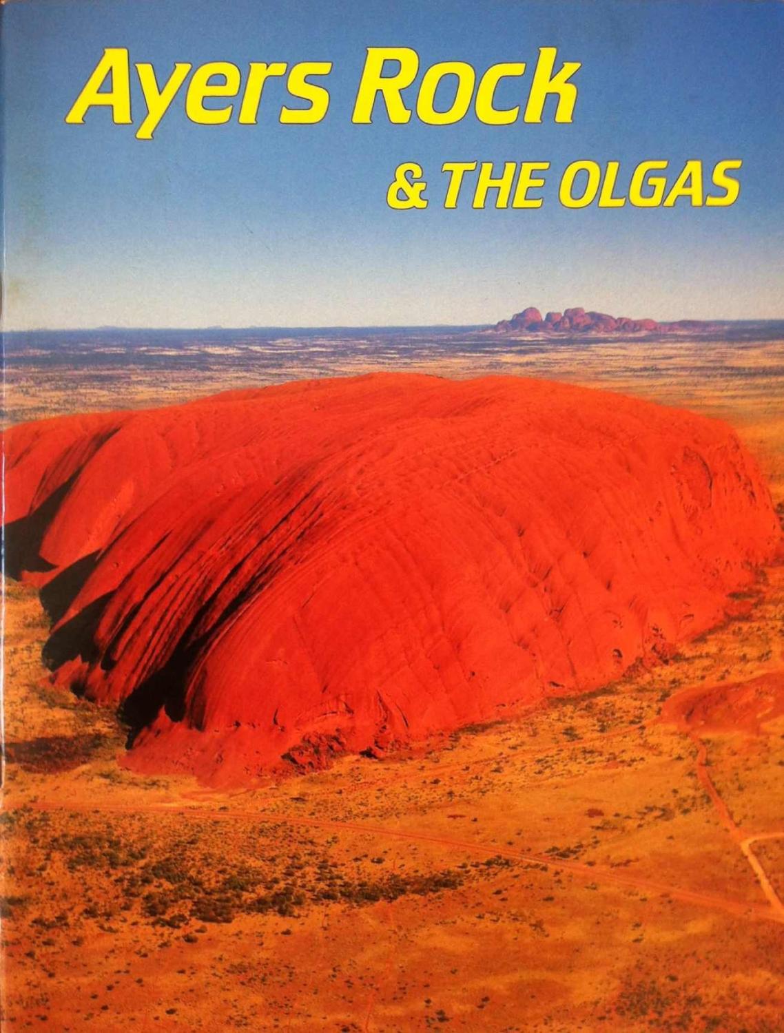 AYERS ROCK AND THE OLGAS - Peter King (text)
