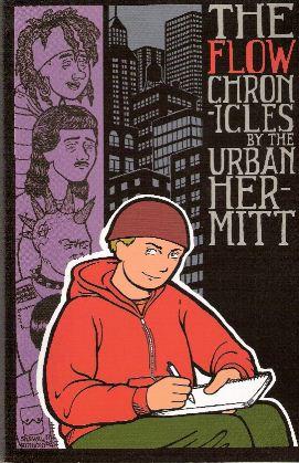The Flow Chronicles : Urban Hermitt - Andre O'Donnell, The Urban Hermitt, Joel Cherney (Editor), Shawn Granton (Illustrator)