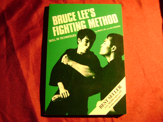 Bruce Lee's Fighting Method. Skill In Techniques. - Lee, Bruce.