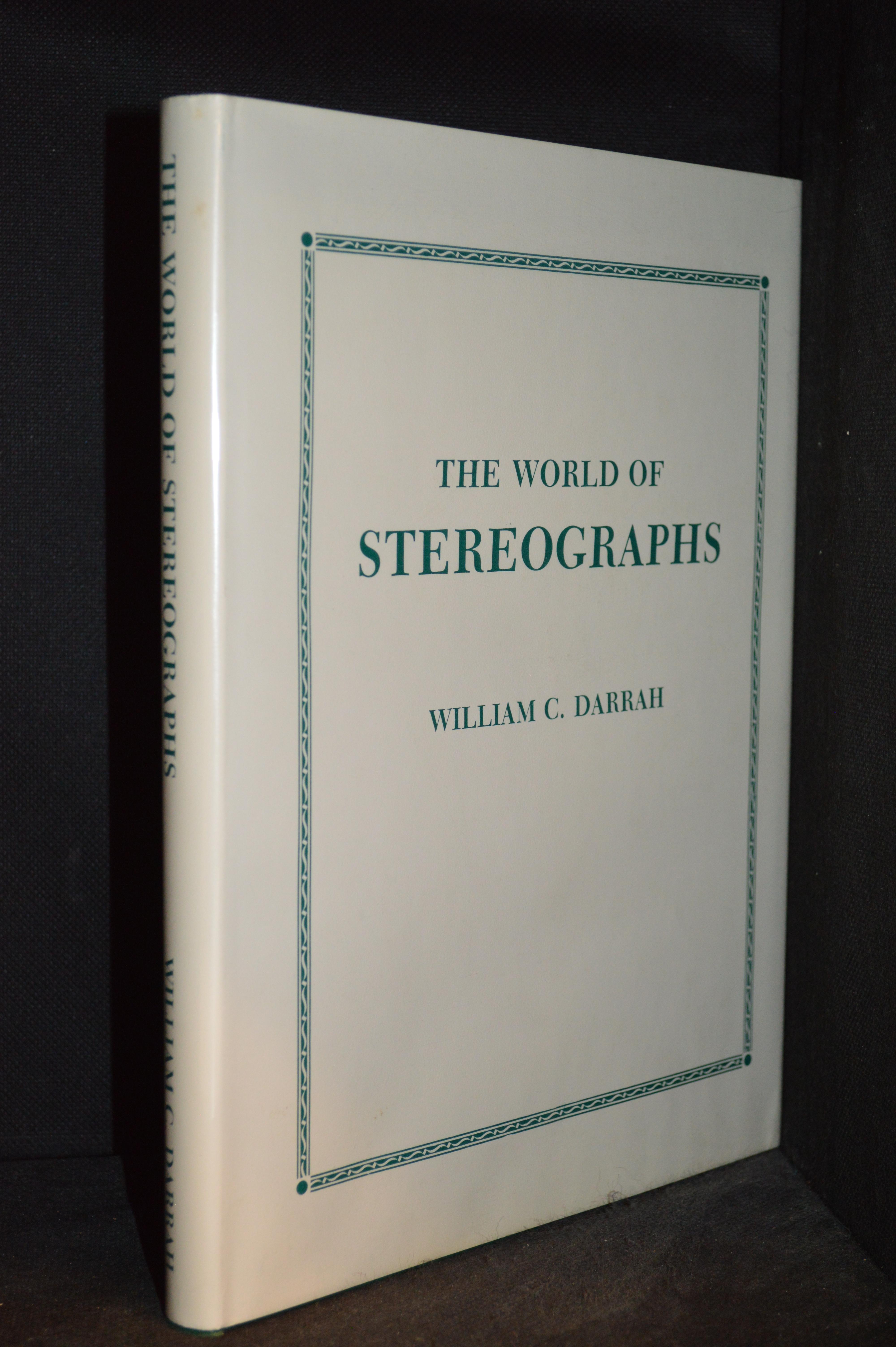 The World of Stereographs - Darrah, William C.