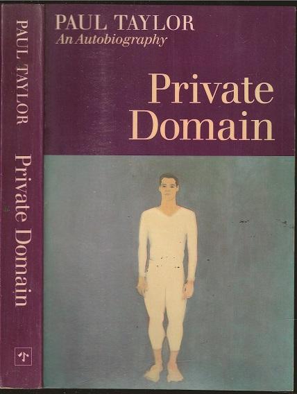 Private Domain: An Autobiography - Paul Belville Taylor Jr. (1930-2018)