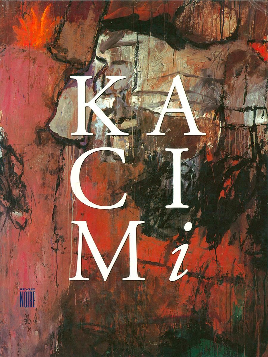 Kacimi, peintures et écrits (Maroc 19802000) by Mohamed Kacimi, Brahim