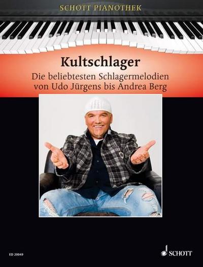 Kultschlager : Die beliebtesten Schlagermelodien von Udo Jürgens bis Andrea Berg. Klavier. - Hans-Günter Heumann
