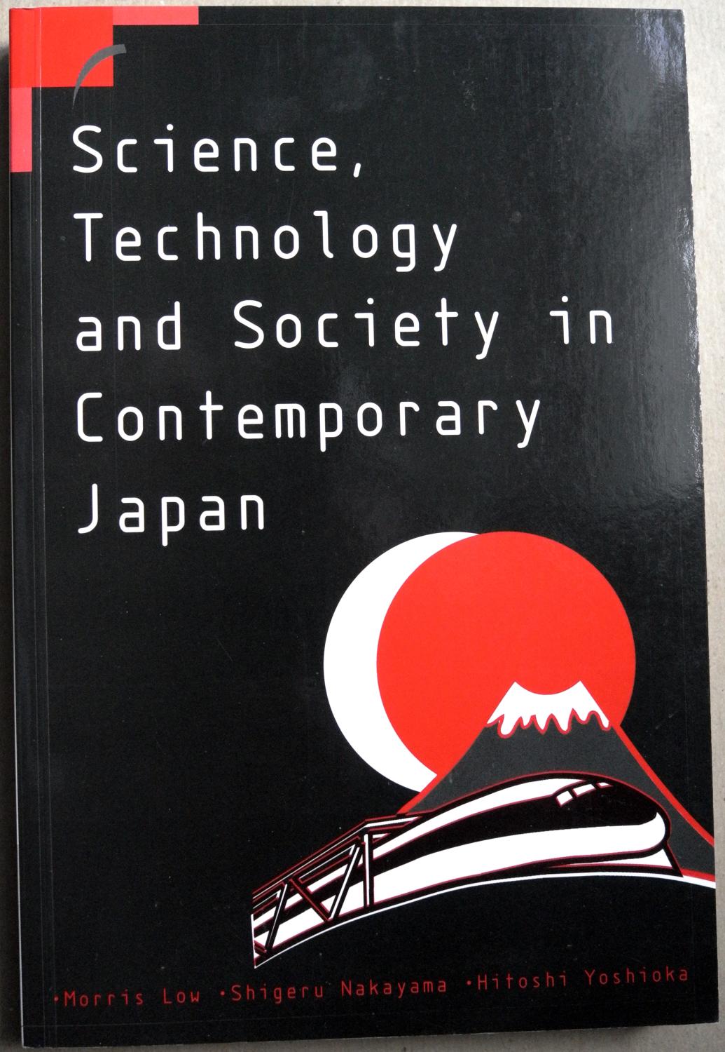 Science, Technology and Society in Contemporary Japan by Low, Morris