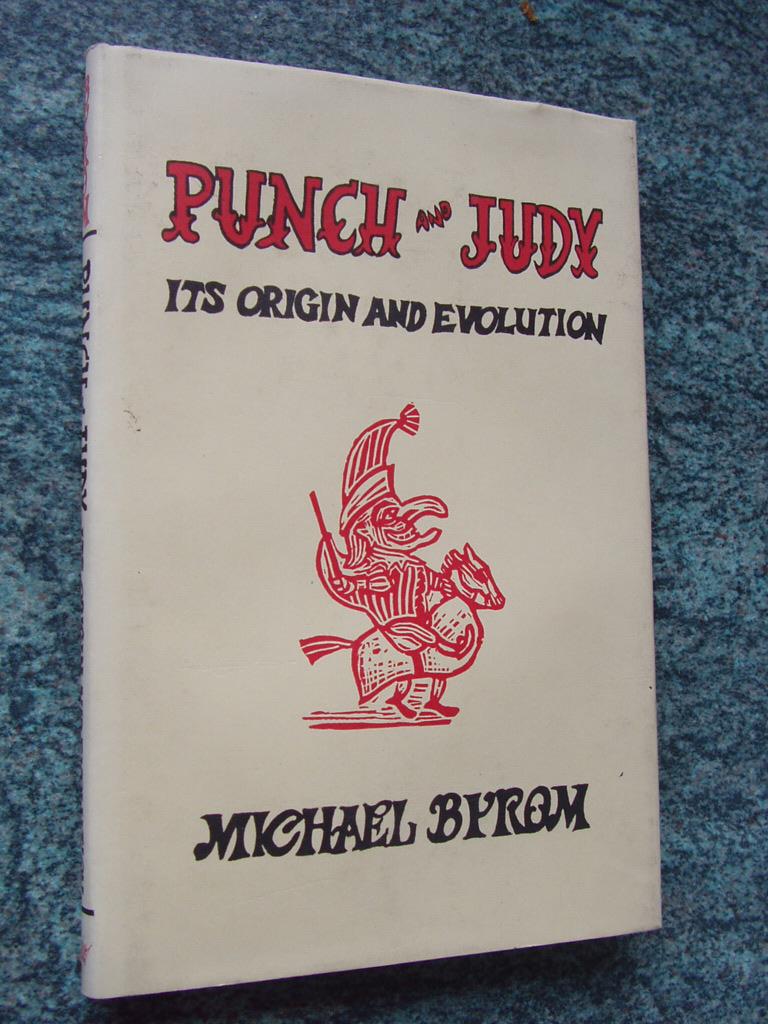 PUNCH AND JUDY by MICHAEL BYROM Nr Fine Hardcover (1979) Ron Weld Books