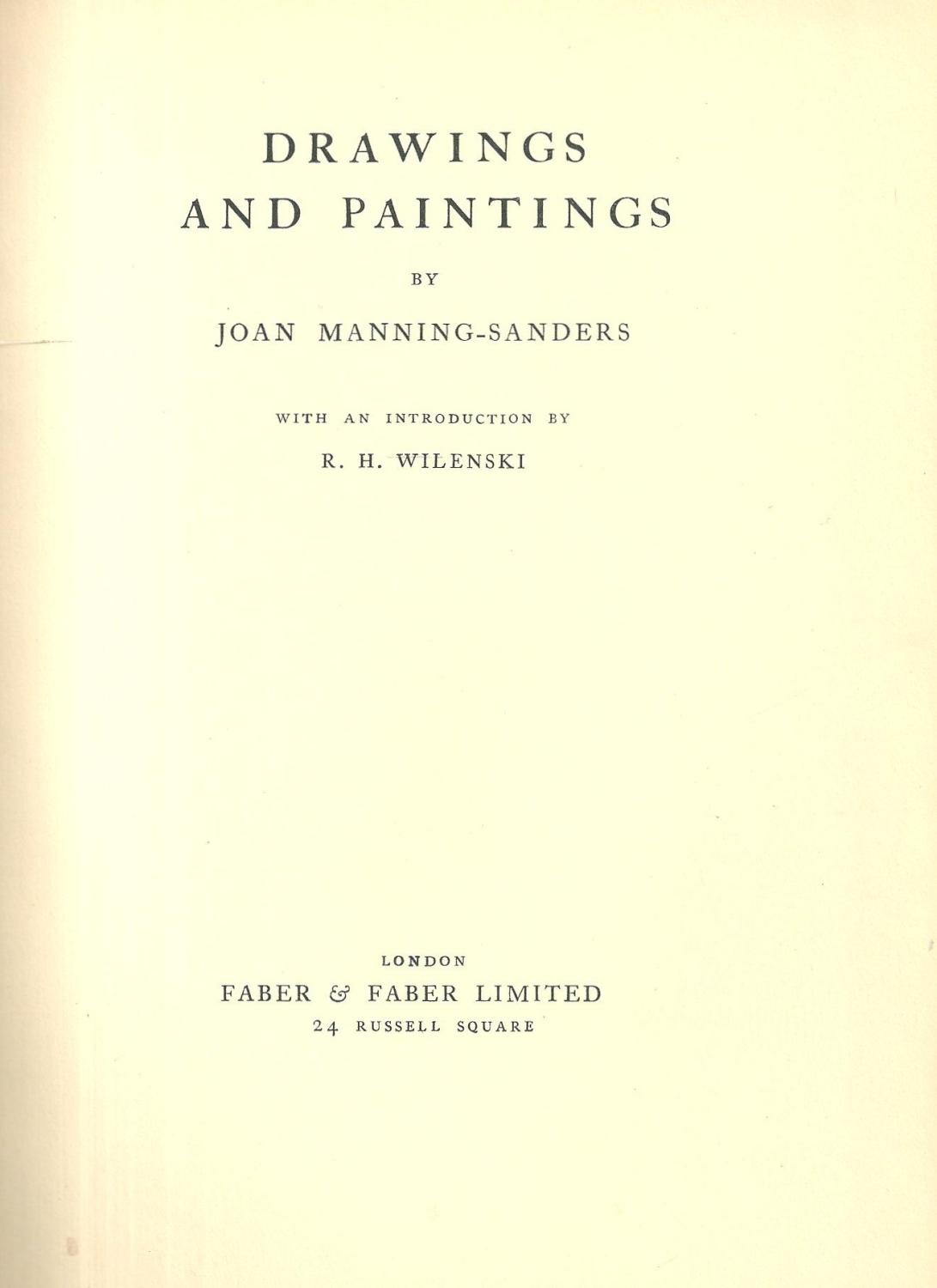 Drawings and Paintings by Joan ManningSanders (Artist), R. H. Wilenski