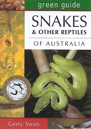 Green guide to snakes and other reptiles of Australia. - Swan, Gerry.