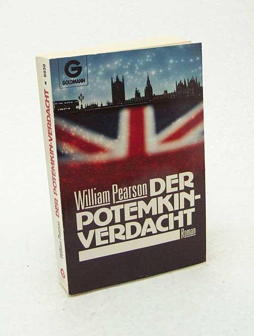 Der Potemkin-Verdacht : Roman / William Pearson [Aus d. Amerikan. übertr. von Willy Thaler] - Pearson, William