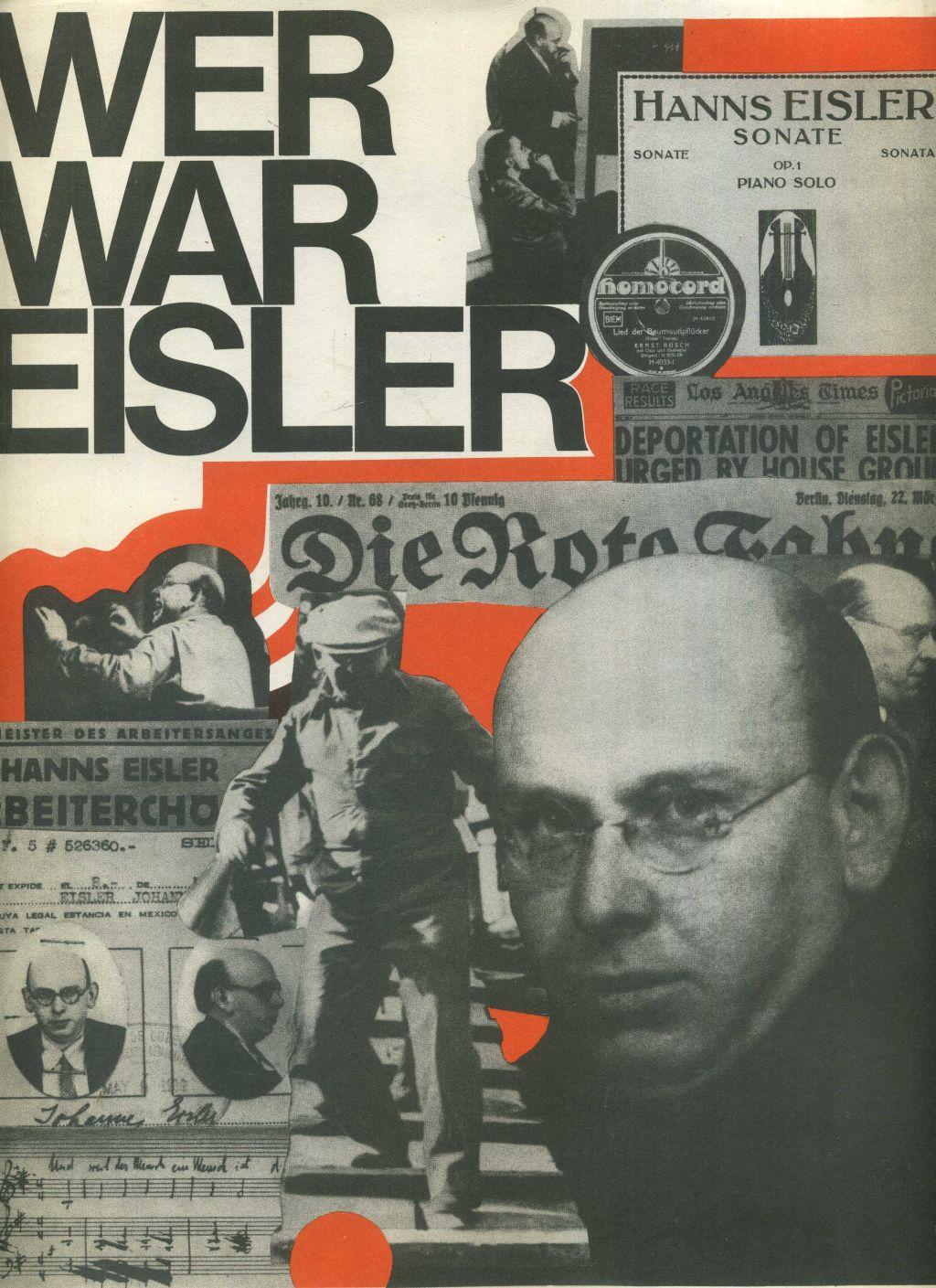 Wer war Hanns Eisler - Auffassungen aus sechs Jahrzehnten. Beiträge/Dokumente von Schönberg, Adorno, Webern u.v.a. Mit vielen Fotos und faksimilierten Dokumenten. - Grabs, Manfred (Hg.)