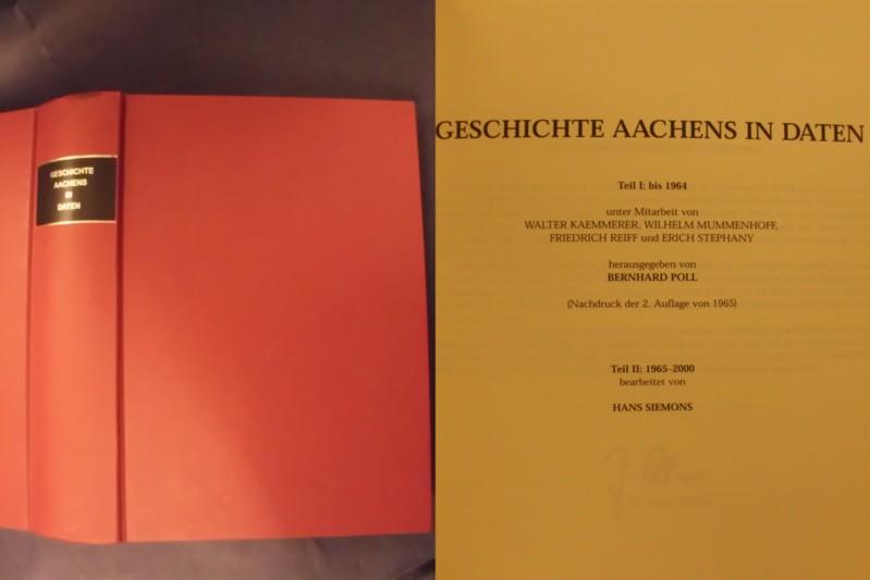 Geschichte Aachens in Daten - Teil I: bis 1964 und Teil II: 1965-2000 - Poll, Bernhard (Hrsg.) und Siemons, Hans (bearbeitet von)