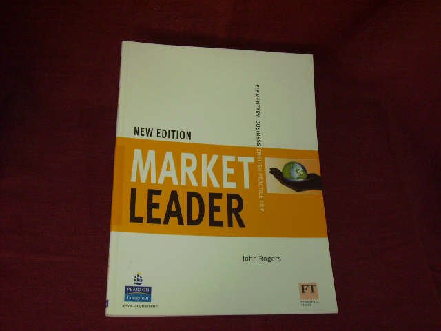 Market Leader New Edition. Elementary Practice File: Business English. - John Rogers